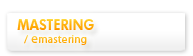 Mastering, eMastering